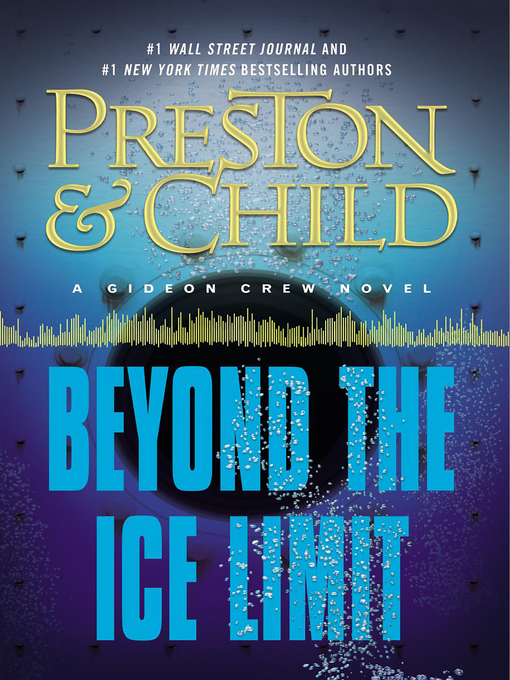 Title details for Beyond the Ice Limit by Douglas Preston - Wait list